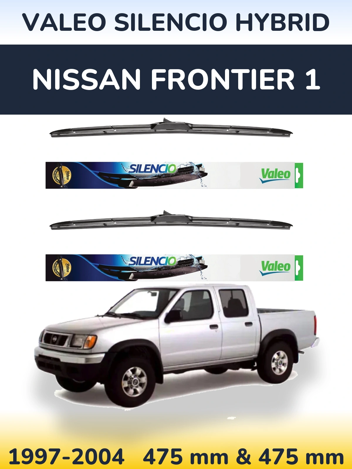 Комплект передніх щіток Valeo Silencio Hybrid 475 & 475 мм для Nissan Frontier 1 1997-2004
