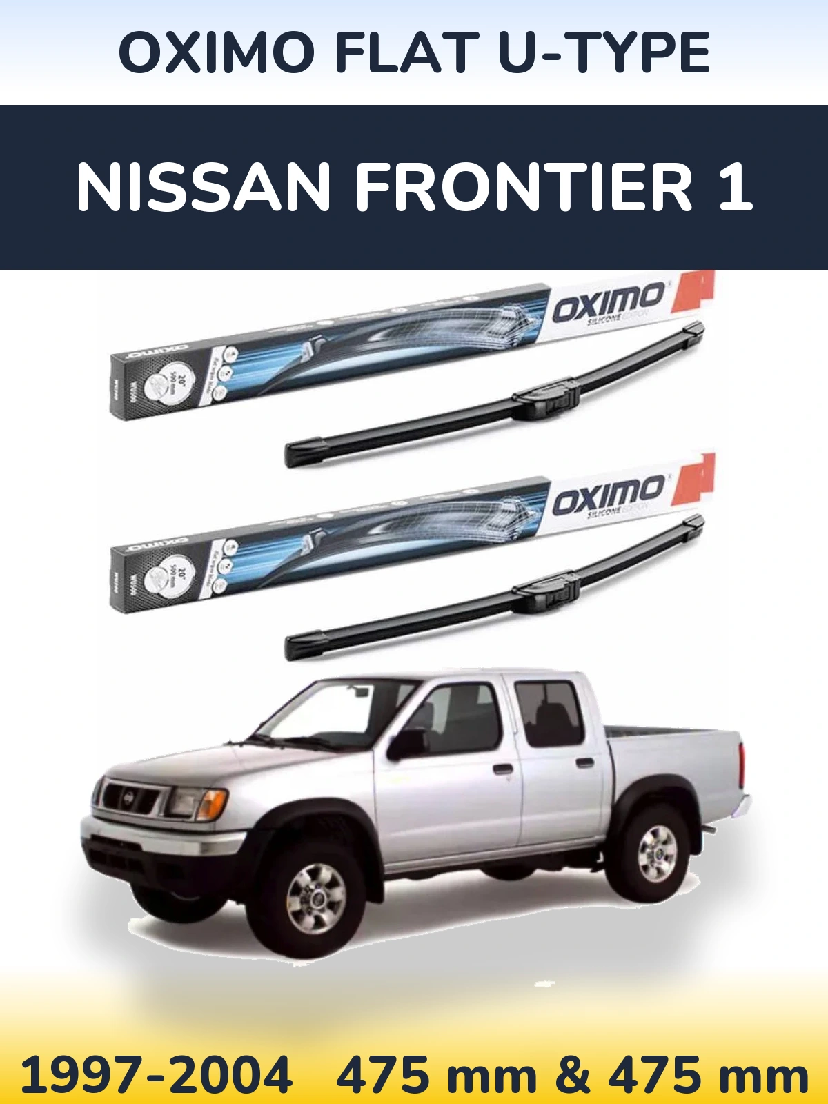 Комплект передніх щіток Oximo Flat U-type 475 & 475 мм для Nissan Frontier 1 1997-2004
