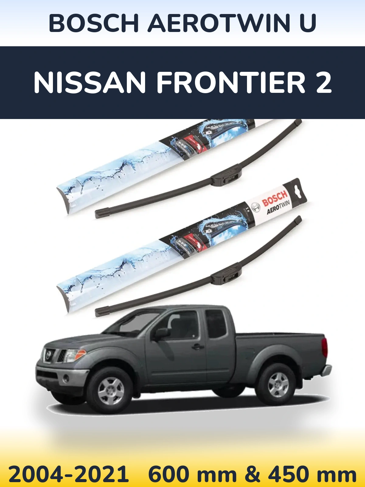 Комплект передних дворников BOSCH AeroTwin U 600 & 450 мм для Nissan Frontier 2 2004-2021