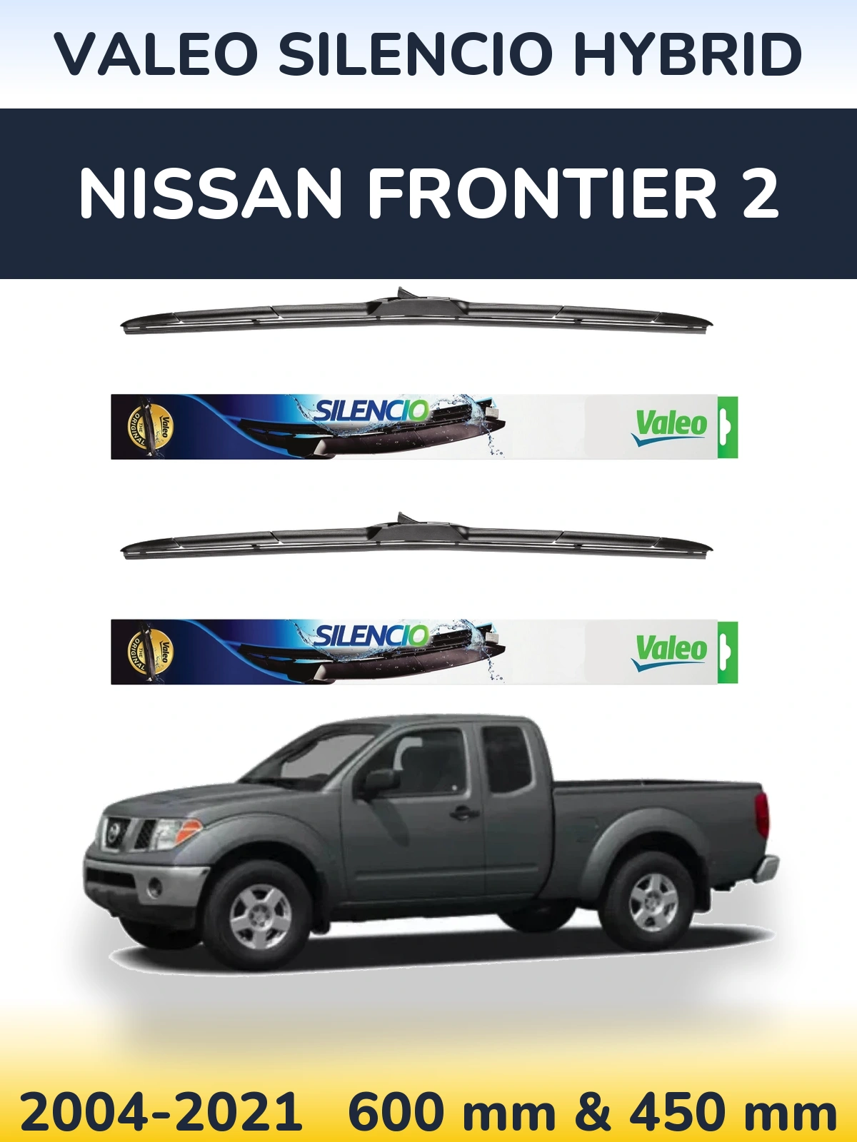 Komplet przednich wycieraczek Valeo Silencio Hybrid 600 & 450 mm do Nissan Frontier 2 2004-2021
