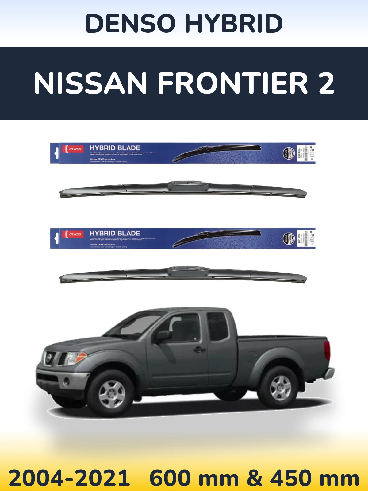 Комплект передних дворников Denso Hybrid 600 & 450 мм для Nissan Frontier 2 2004-2021