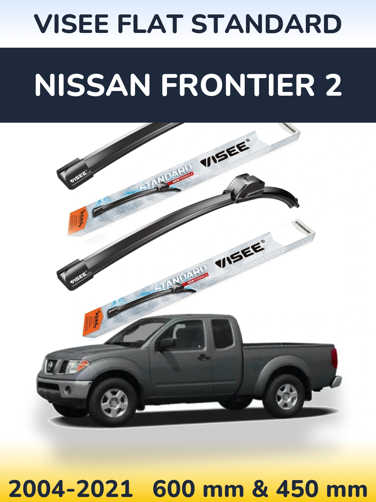 Front wiper blade set VISEE FLAT STANDARD 600 & 450 mm for Nissan Frontier 2 2004-2021