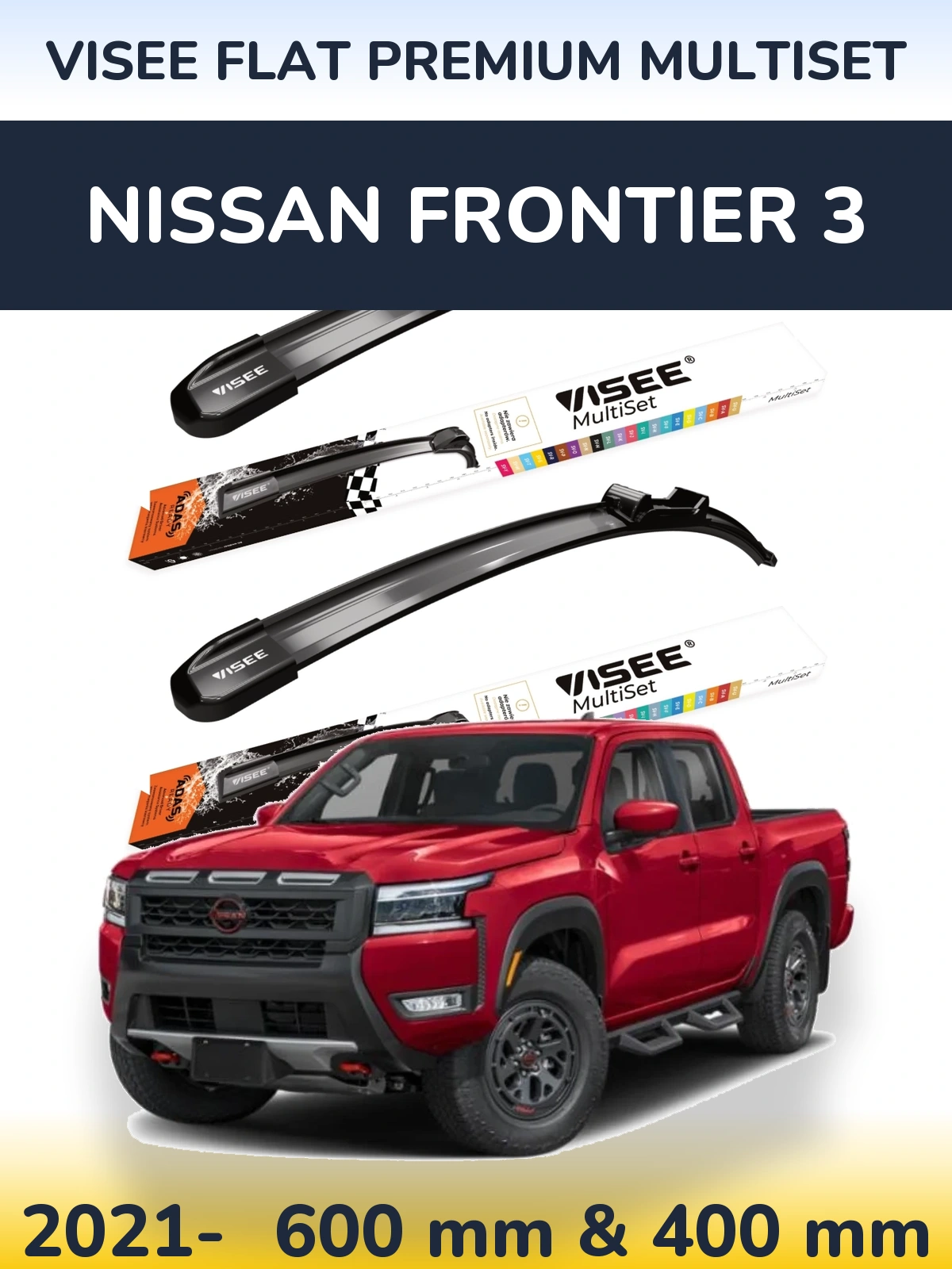 Komplet przednich wycieraczek VISEE FLAT PREMIUM MultiSet 600 & 400 mm do Nissan Frontier 3 2021-2026