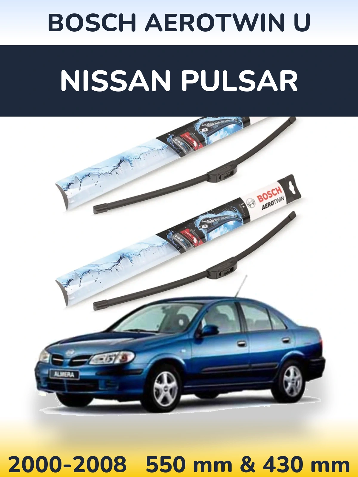 Front wiper blade set BOSCH AeroTwin U 550 & 430 mm for Nissan Pulsar 2000-2008