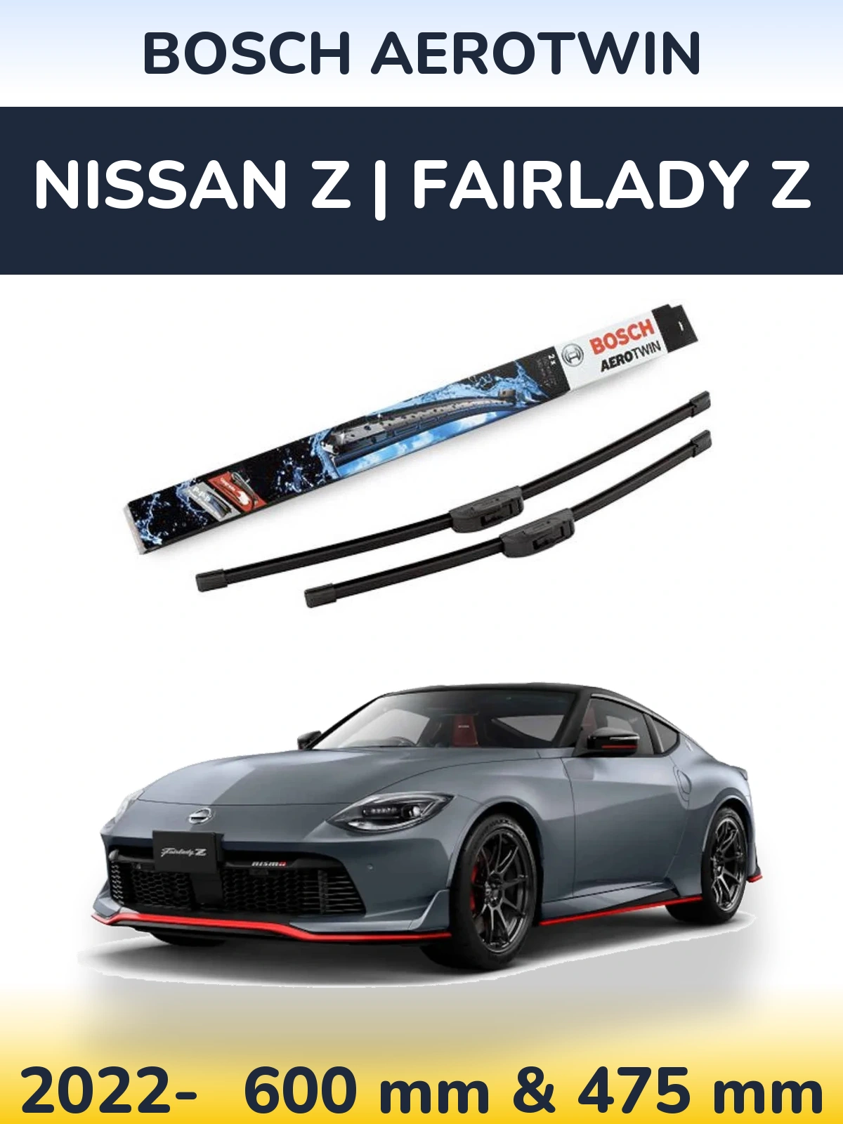 Front wiper blade set BOSCH AeroTwin 600 & 475 mm for Nissan Z | Fairlady Z 2022-2026