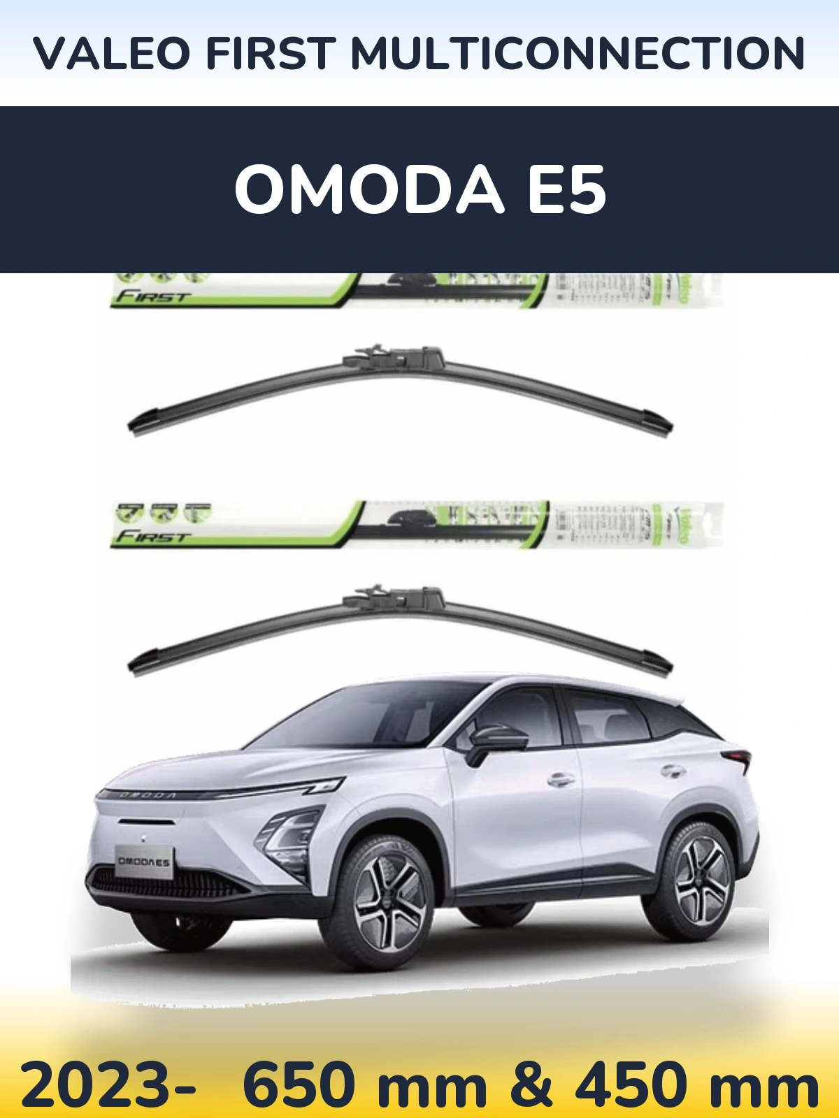 Komplet przednich wycieraczek Valeo First MultiConnection 650 & 450 mm do Omoda E5 2023-2026