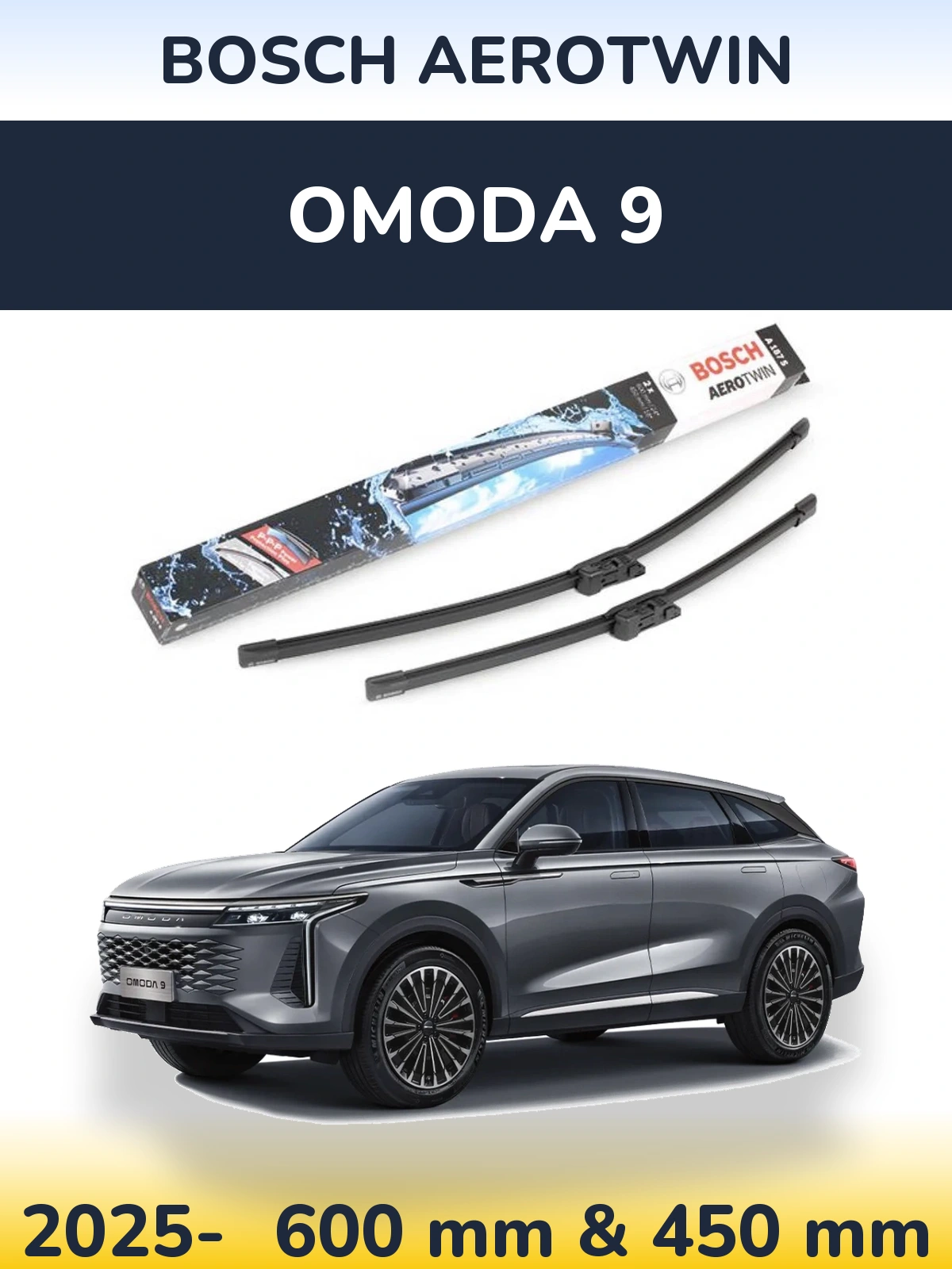 Front wiper blade set BOSCH AeroTwin 600 & 450 mm for Omoda 9 2025-2026