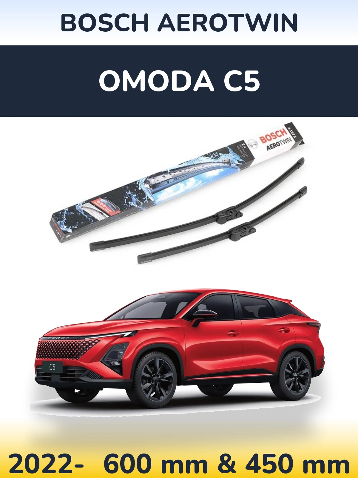 Front wiper blade set BOSCH AeroTwin 600 & 450 mm for Omoda C5 2022-2026