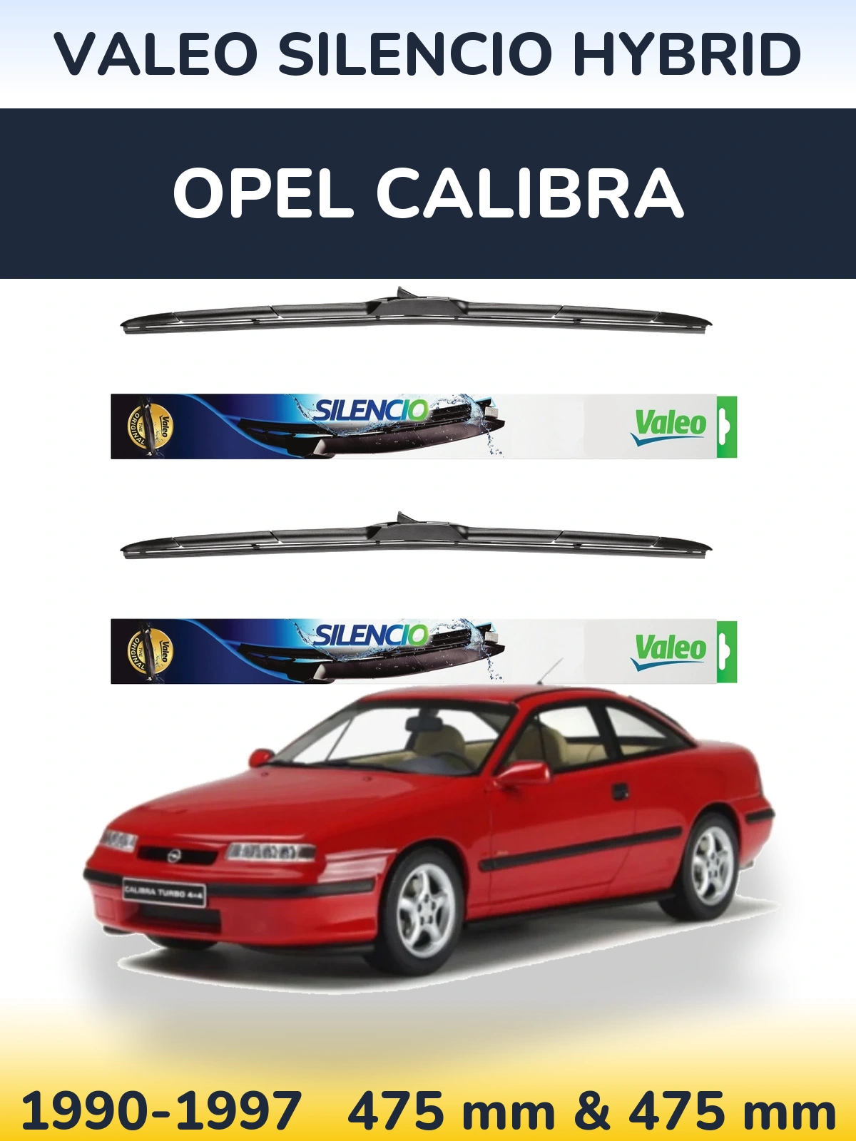 Komplet przednich wycieraczek Valeo Silencio Hybrid 475 & 475 mm do Opel Calibra 1990-1997