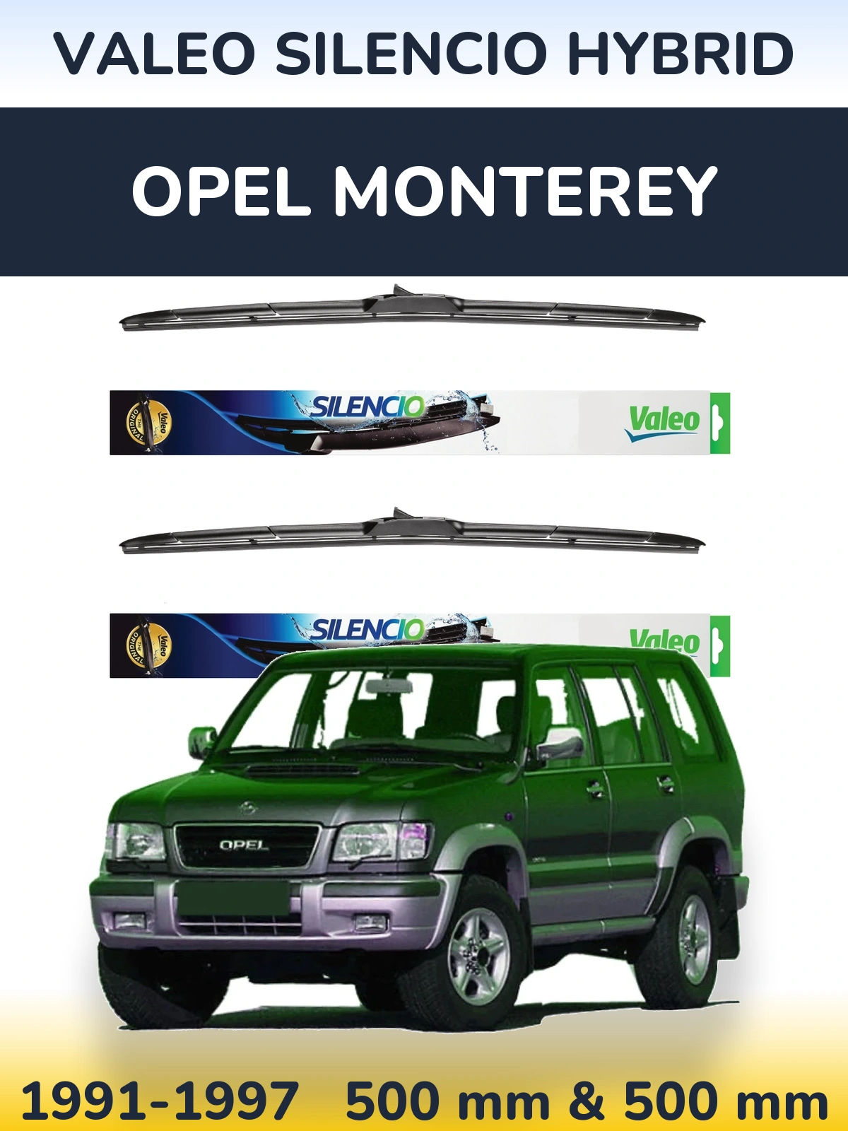 Komplet przednich wycieraczek Valeo Silencio Hybrid 500 & 500 mm do Opel Monterey 1991-1997