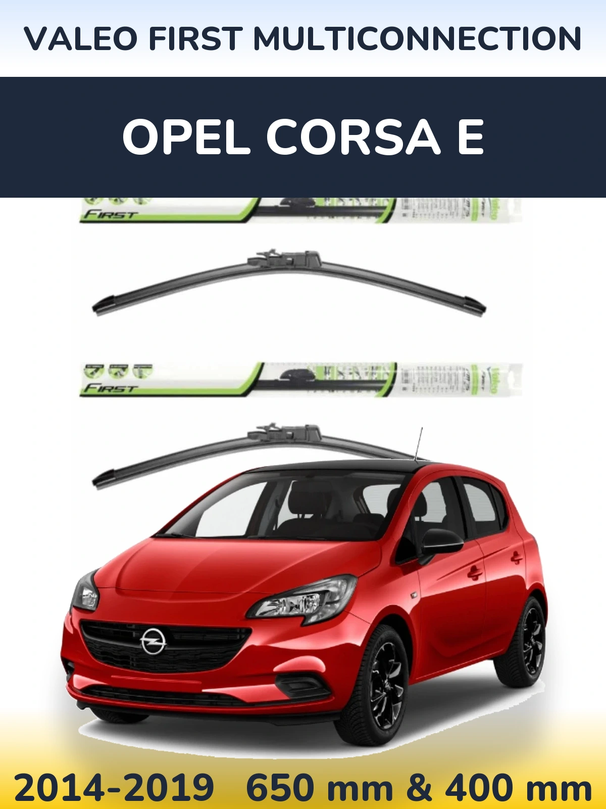 Komplet przednich wycieraczek Valeo First MultiConnection 650 & 400 mm do Opel Corsa E 2014-2019