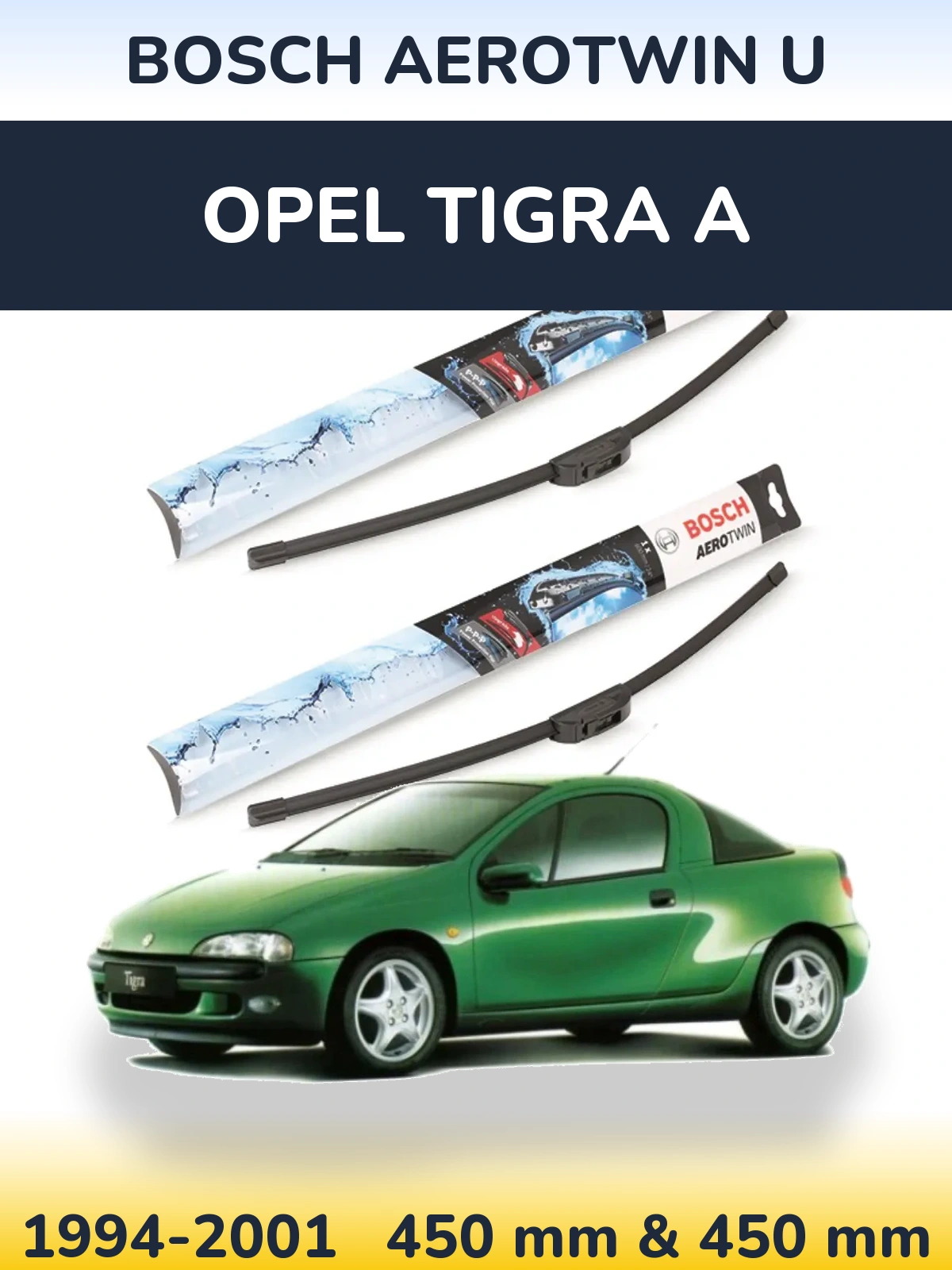 Komplet przednich wycieraczek BOSCH AeroTwin U 450 & 450 mm do Opel Tigra A 1994-2001