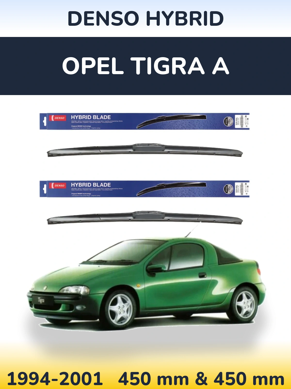 Komplet przednich wycieraczek Denso Hybrid 450 & 450 mm do Opel Tigra A 1994-2001