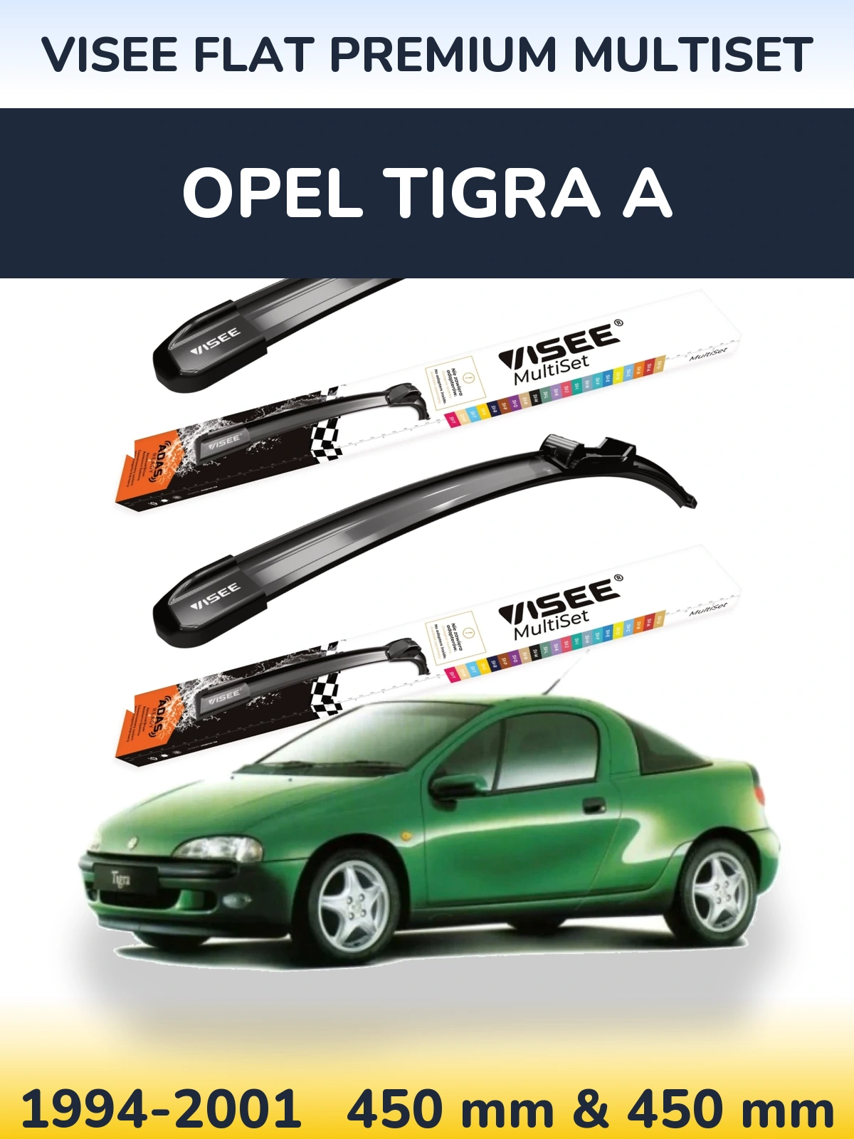 Комплект передних дворников VISEE FLAT PREMIUM MultiSet 450 & 450 мм для Opel Tigra A 1994-2001