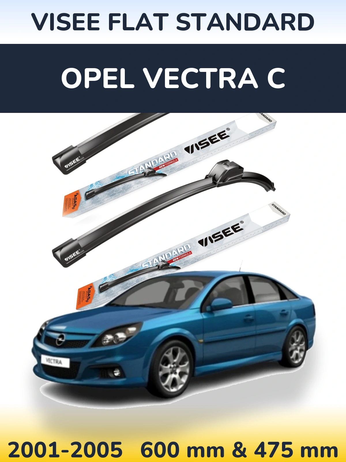 Комплект передних дворников VISEE FLAT STANDARD 600 & 475 мм для Opel Vectra C 2001-2005