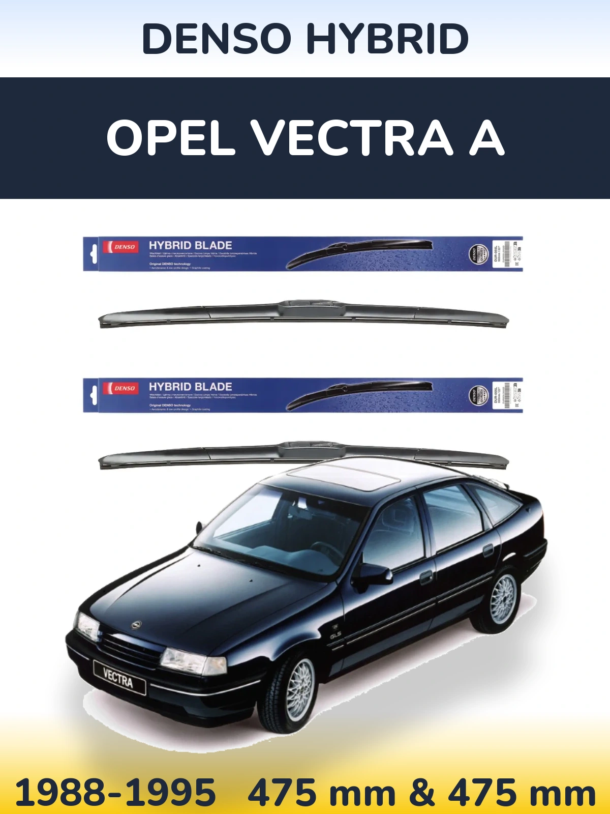 Komplet przednich wycieraczek Denso Hybrid 475 & 475 mm do Opel Vectra A 1988-1995