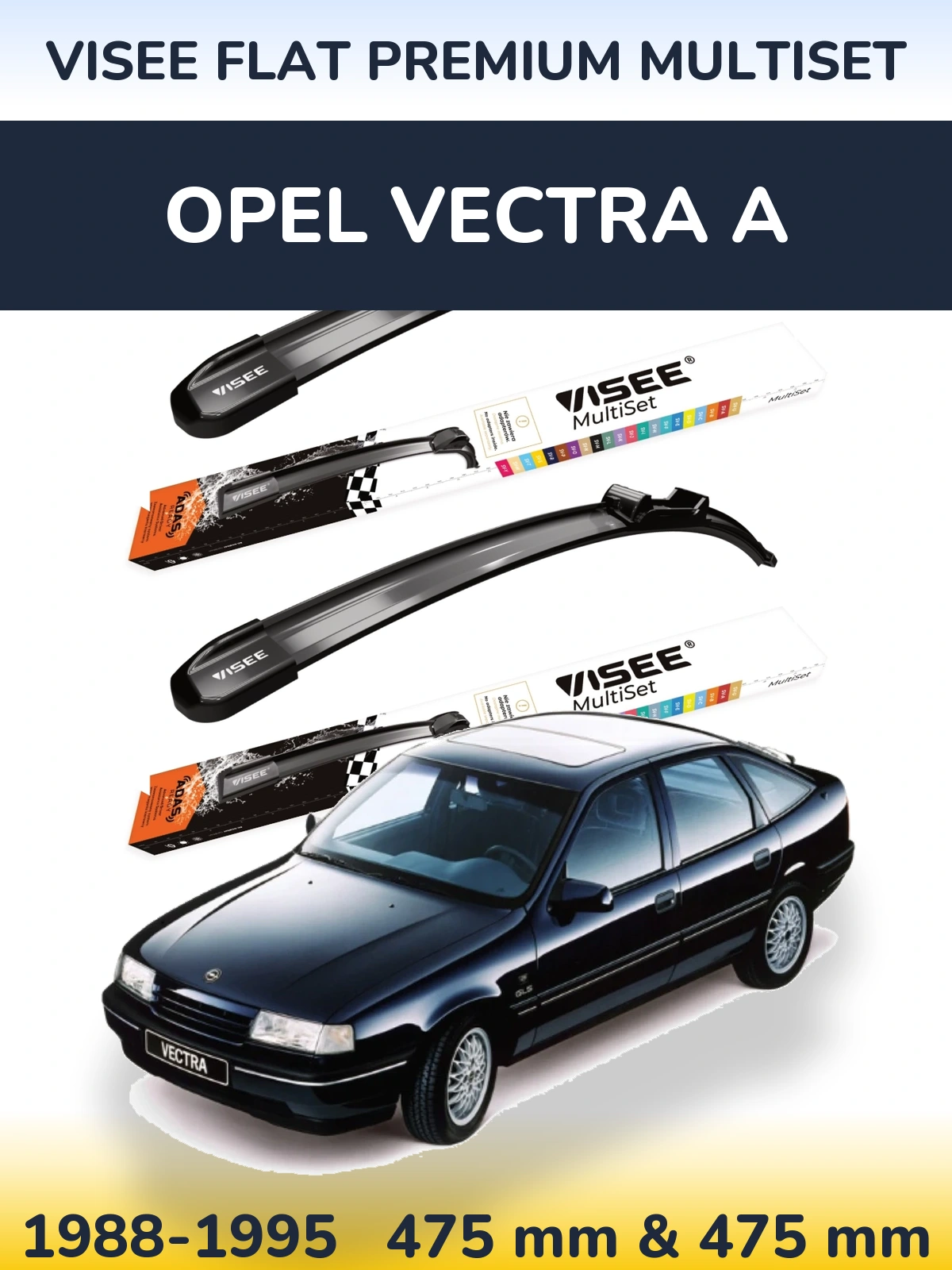 Komplet przednich wycieraczek VISEE FLAT PREMIUM MultiSet 475 & 475 mm do Opel Vectra A 1988-1995