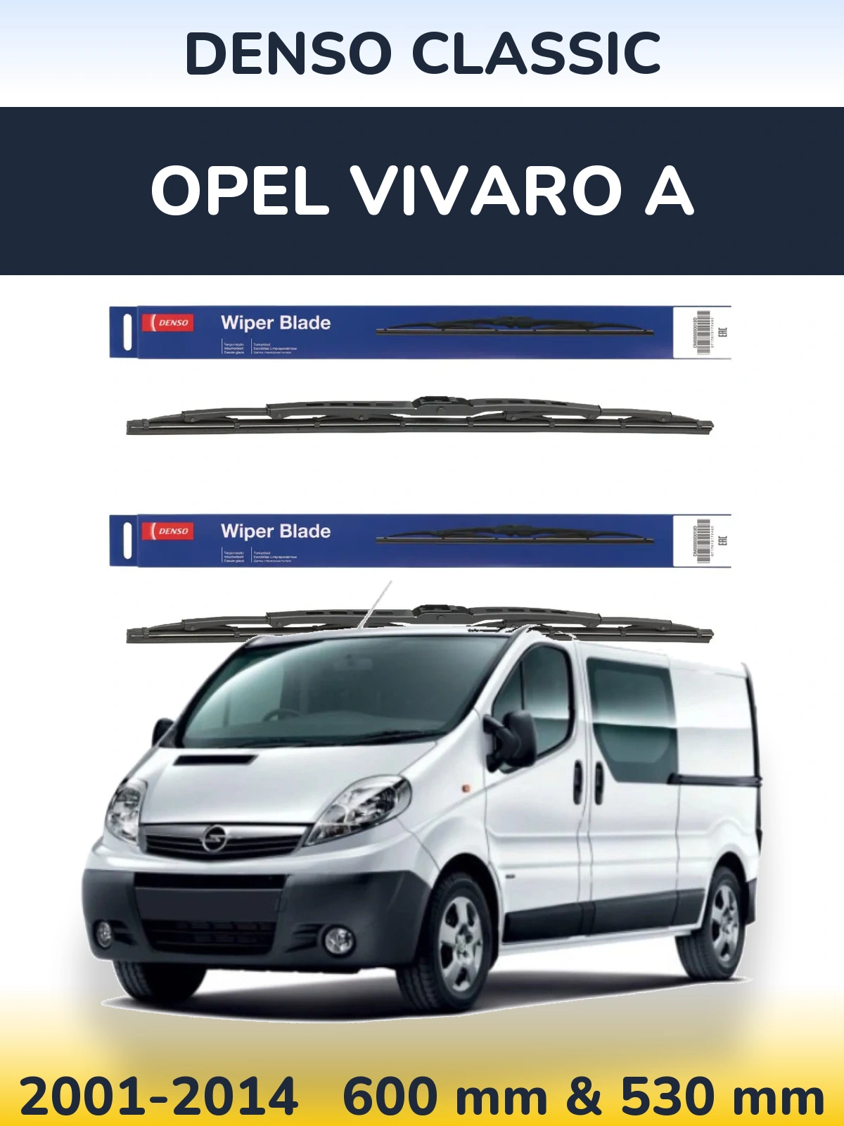 Комплект передніх щіток Denso Classic 600 & 530 мм для Opel Vivaro A 2001-2014