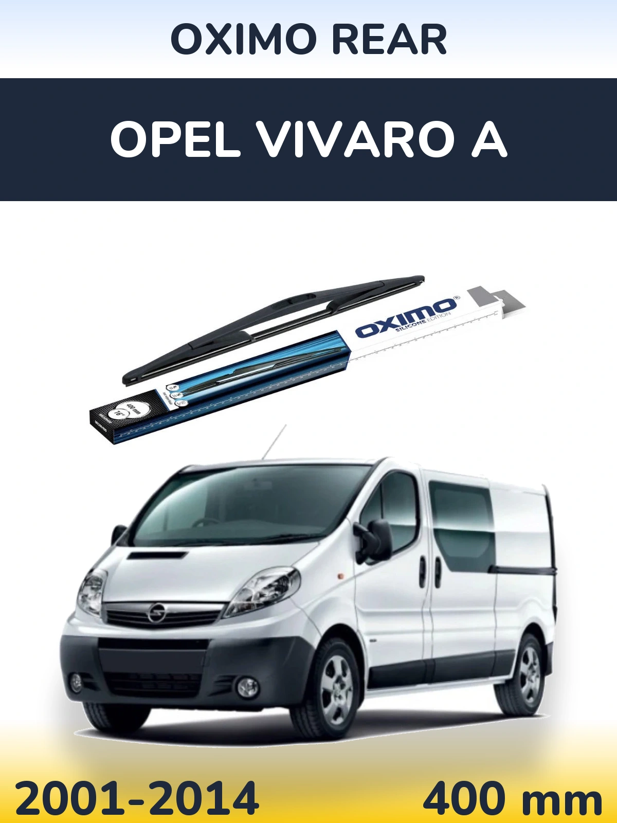 Tylna wycieraczka Oximo Rear 400 mm do Opel Vivaro A 2001-2014