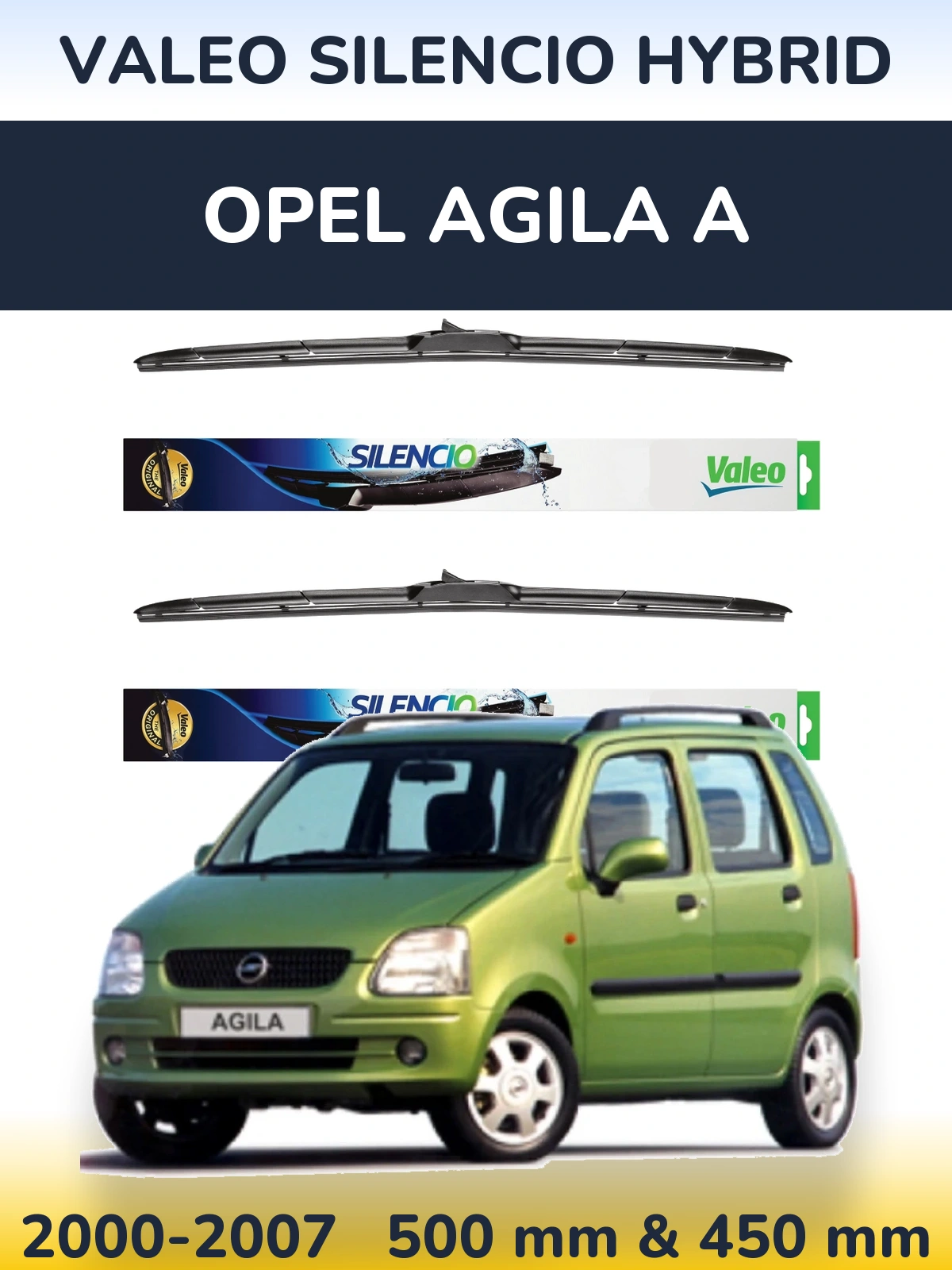 Komplet przednich wycieraczek Valeo Silencio Hybrid 500 & 450 mm do Opel Agila A 2000-2007