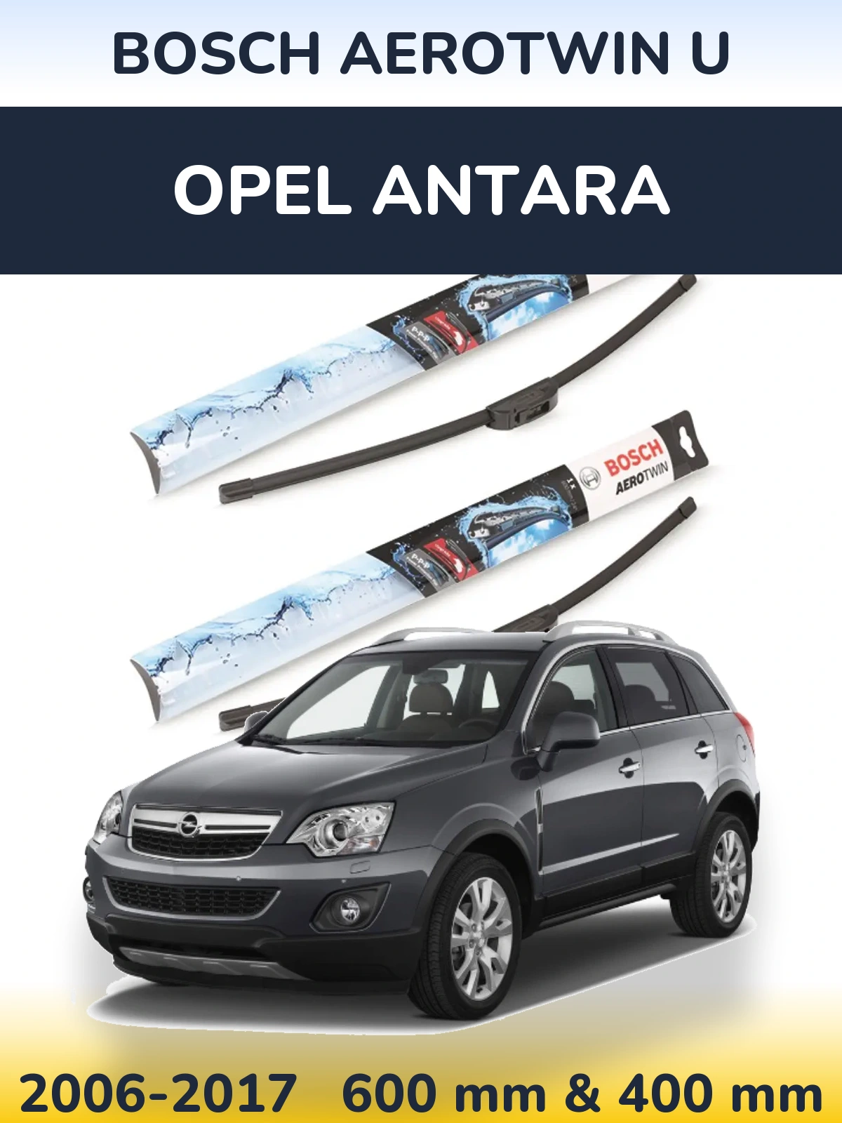 Komplet przednich wycieraczek BOSCH AeroTwin U 600 & 400 mm do Opel Antara 2006-2017