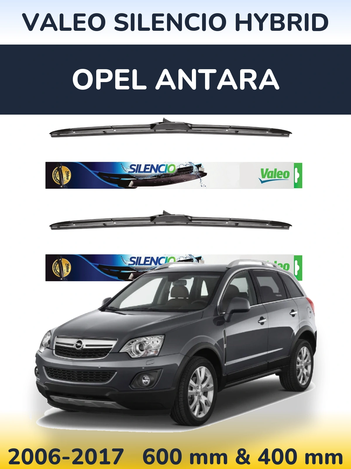 Komplet przednich wycieraczek Valeo Silencio Hybrid 600 & 400 mm do Opel Antara 2006-2017