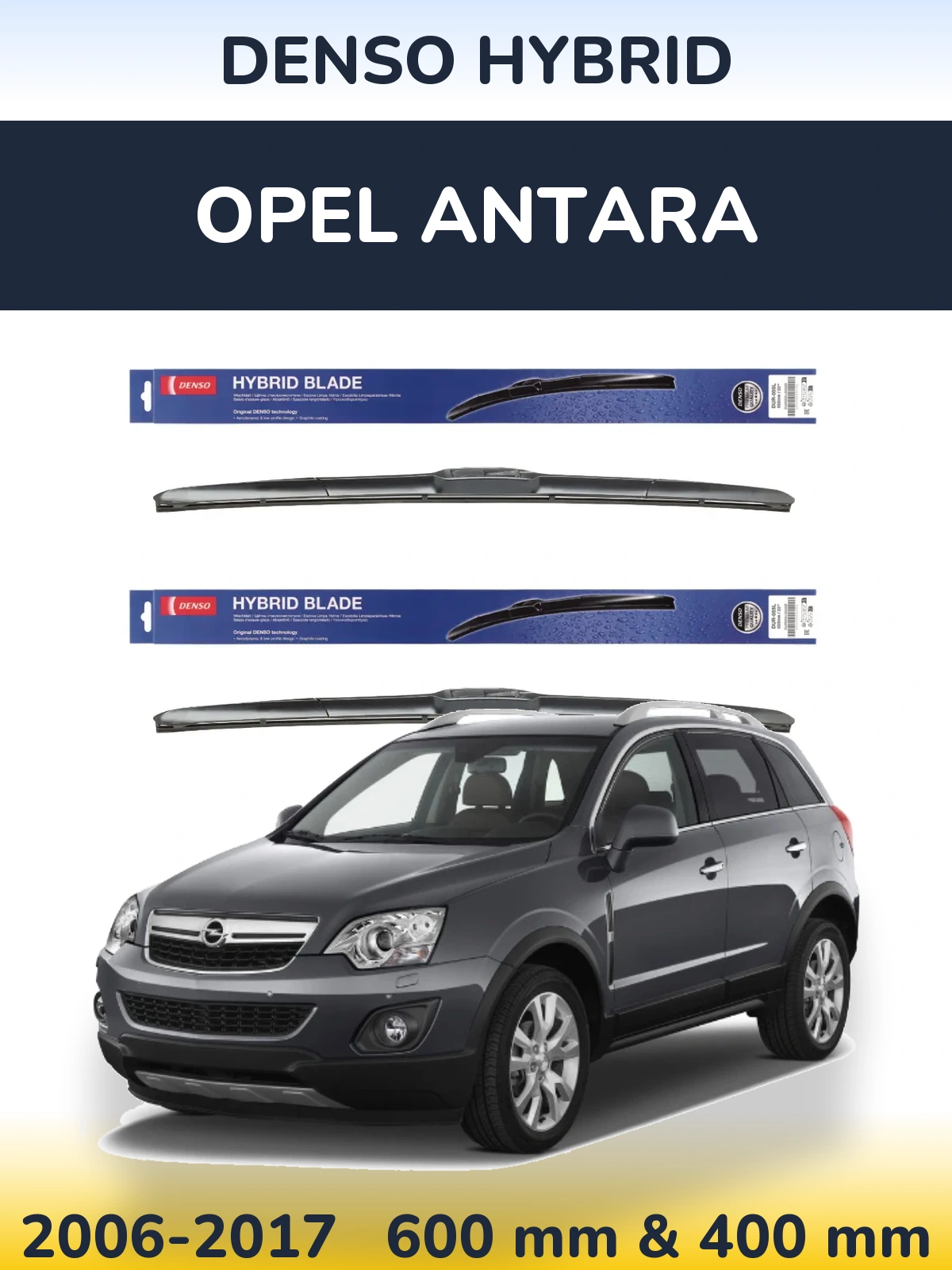 Front wiper blade set Denso Hybrid 600 & 400 mm for Opel Antara 2006-2017