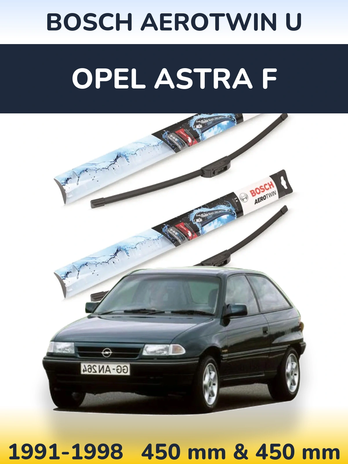Front wiper blade set BOSCH AeroTwin U 450 & 450 mm for Opel Astra F 1991-1998