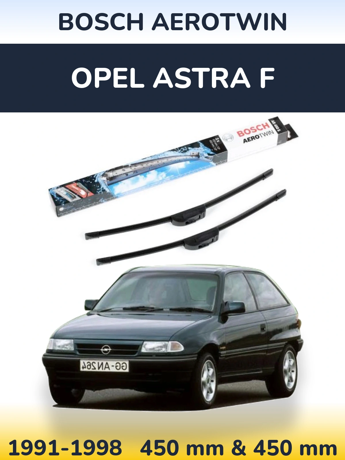 Komplet przednich wycieraczek BOSCH AeroTwin 450 & 450 mm do Opel Astra F 1991-1998