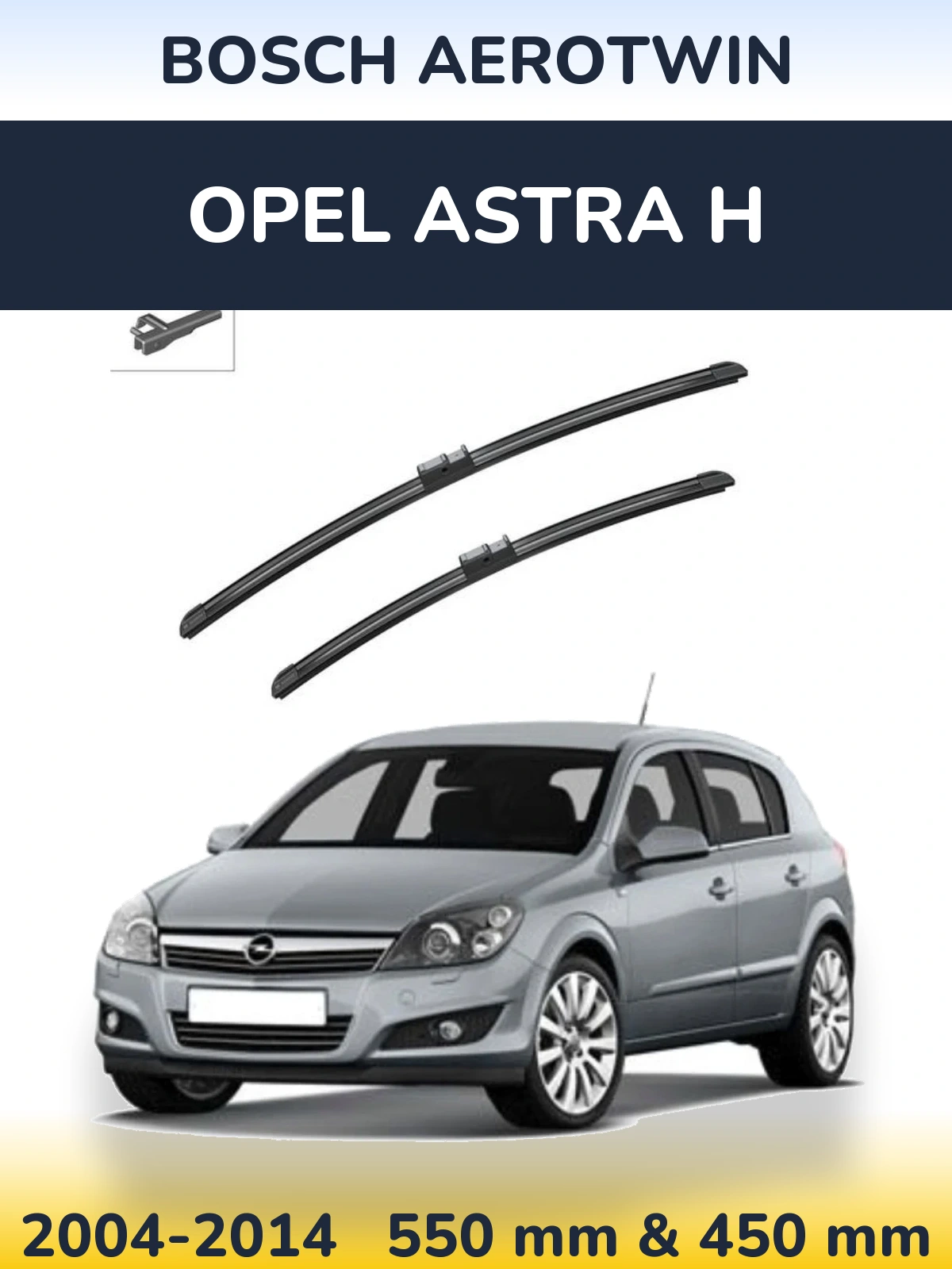 Komplet przednich wycieraczek BOSCH AeroTwin 550 & 450 mm do Opel Astra H 2004-2014