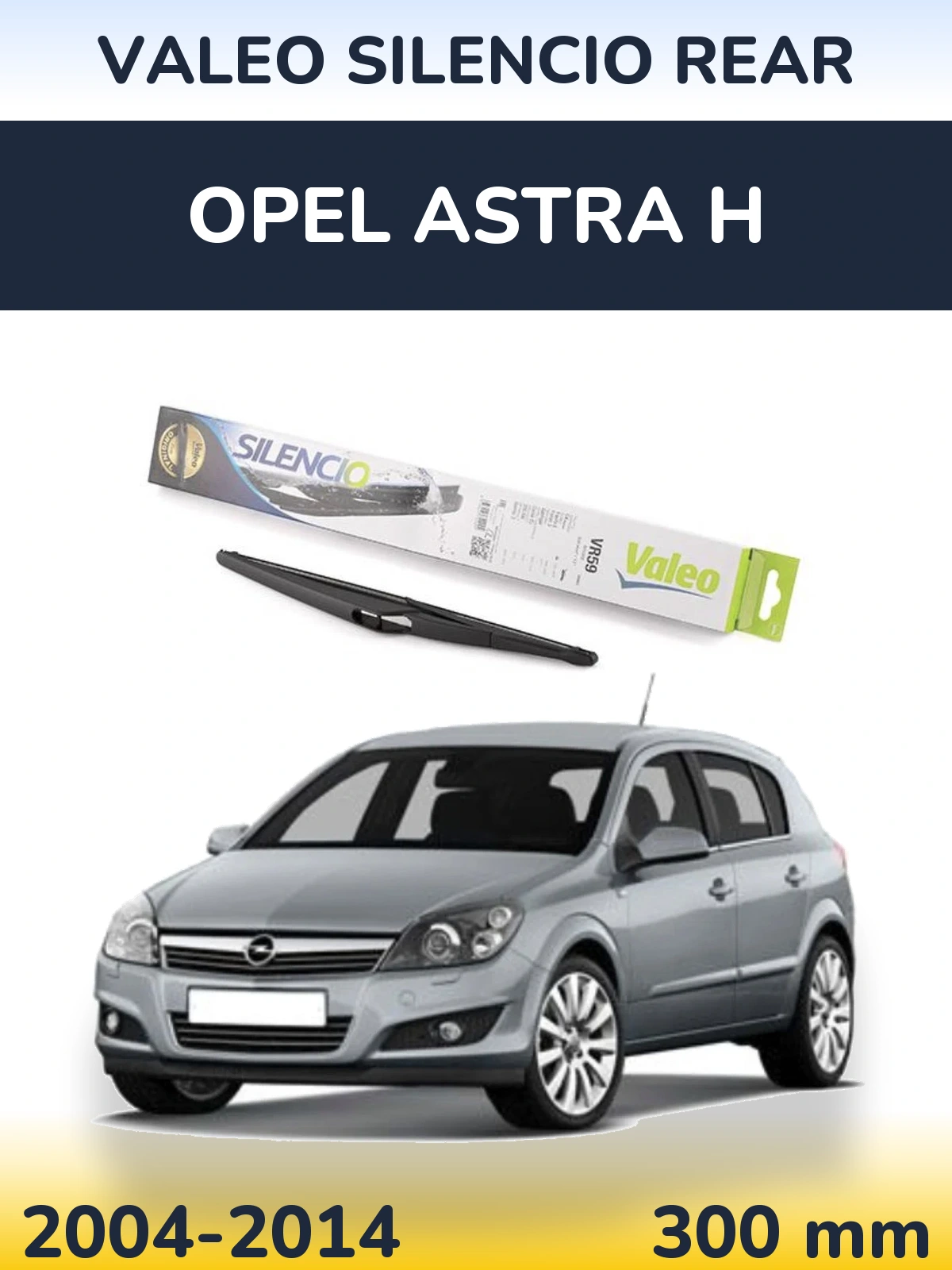 Tylna wycieraczka Valeo Silencio Rear 300 mm do Opel Astra H 2004-2014