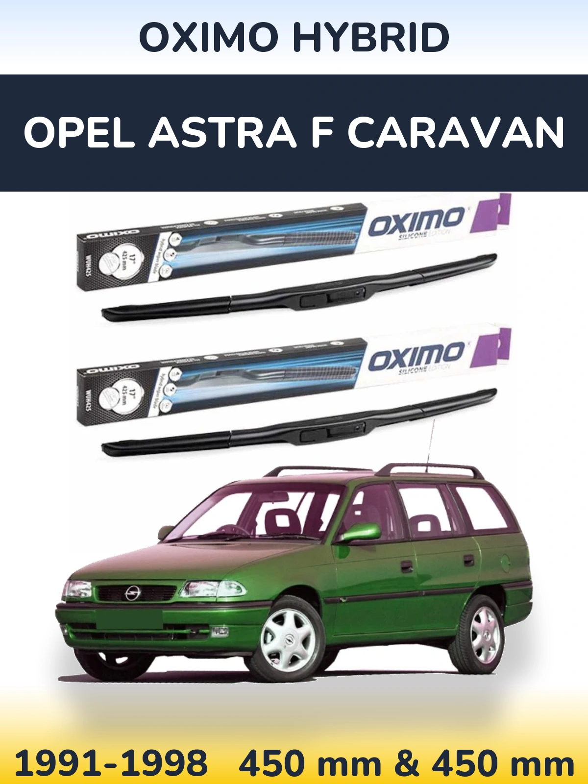 Комплект передних дворников Oximo Hybrid 450 & 450 мм для Opel Astra F Caravan 1991-1998