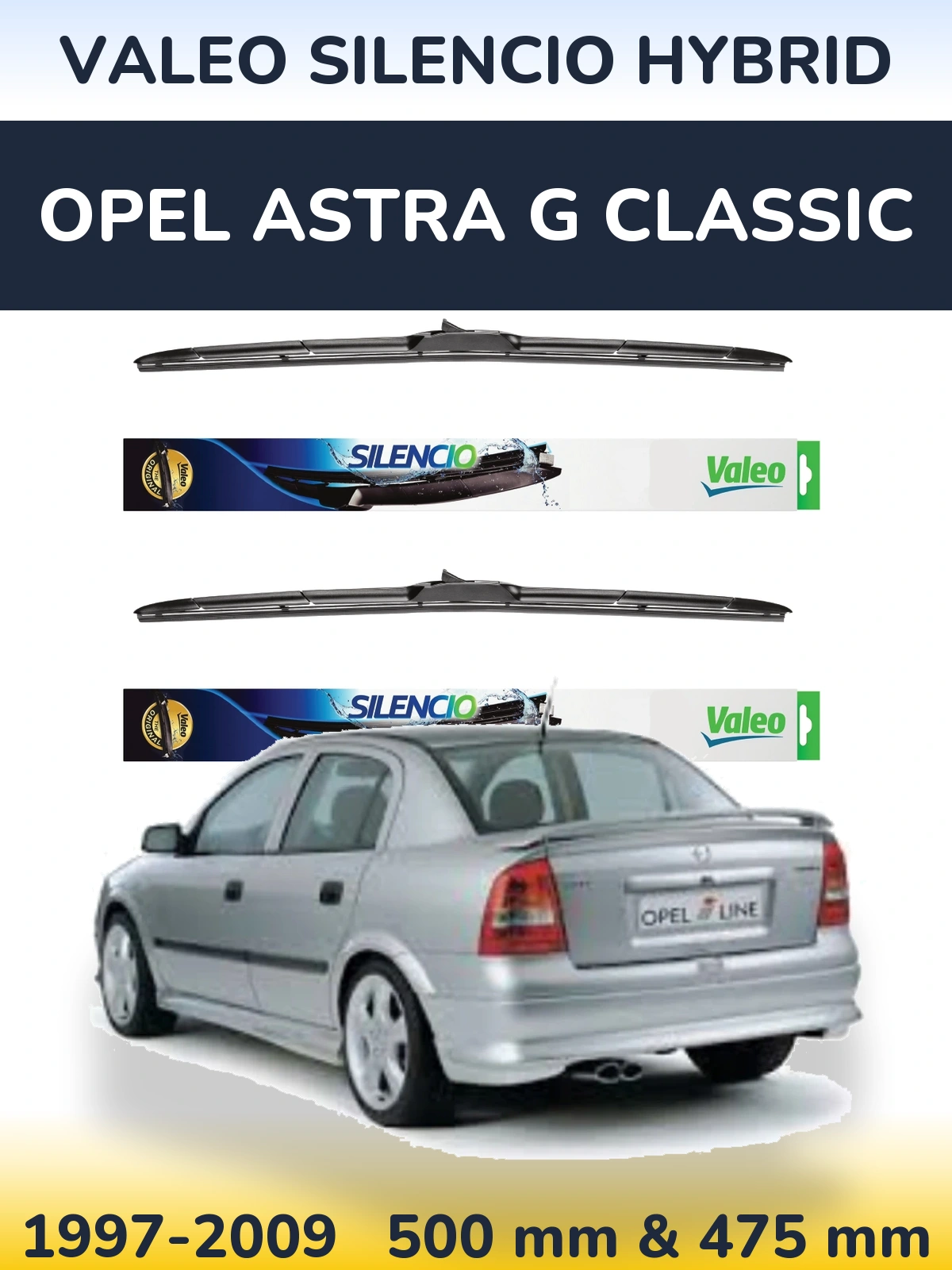 Komplet przednich wycieraczek Valeo Silencio Hybrid 500 & 475 mm do Opel Astra G Classic 1997-2009