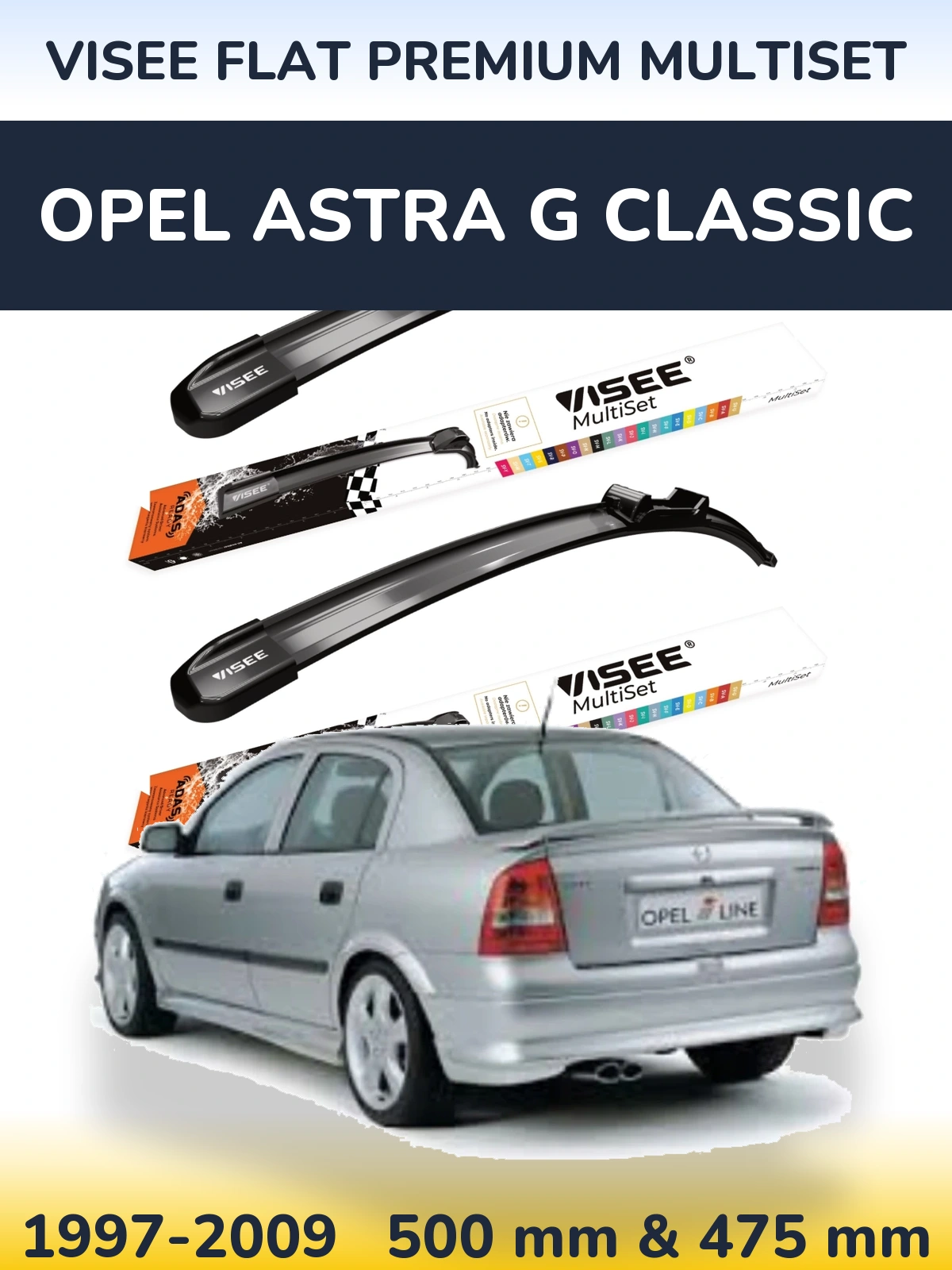 Komplet przednich wycieraczek VISEE FLAT PREMIUM MultiSet 500 & 475 mm do Opel Astra G Classic 1997-2009