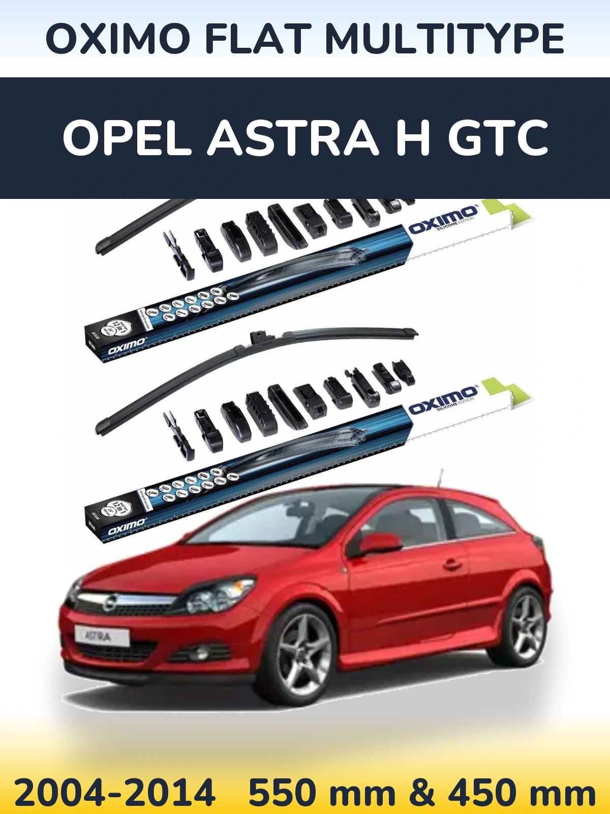 Komplet przednich wycieraczek Oximo Flat MultiType 550 & 450 mm do Opel Astra H GTC 2004-2014