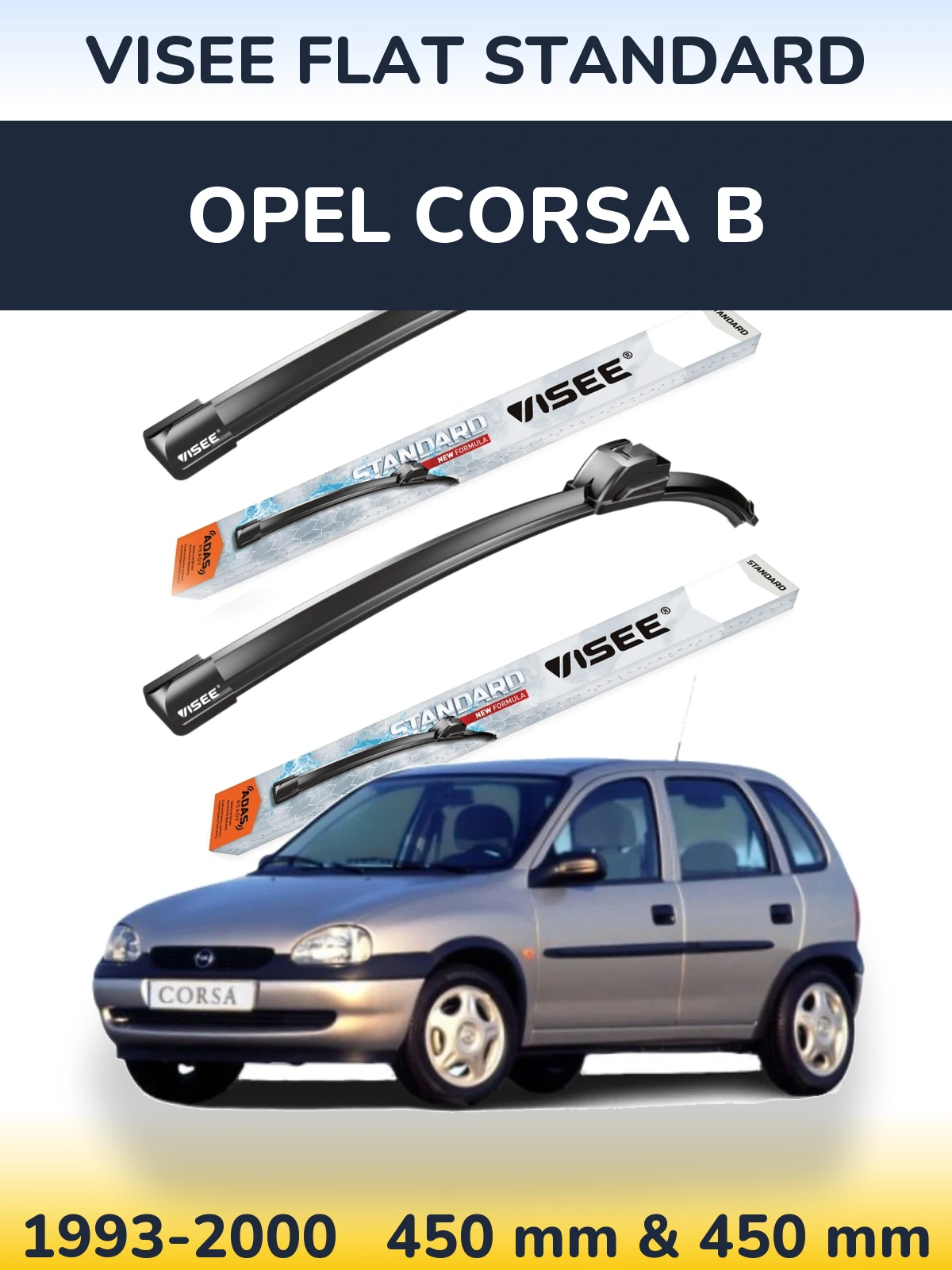 Komplet przednich wycieraczek VISEE FLAT STANDARD 450 & 450 mm do Opel Corsa B 1993-2000