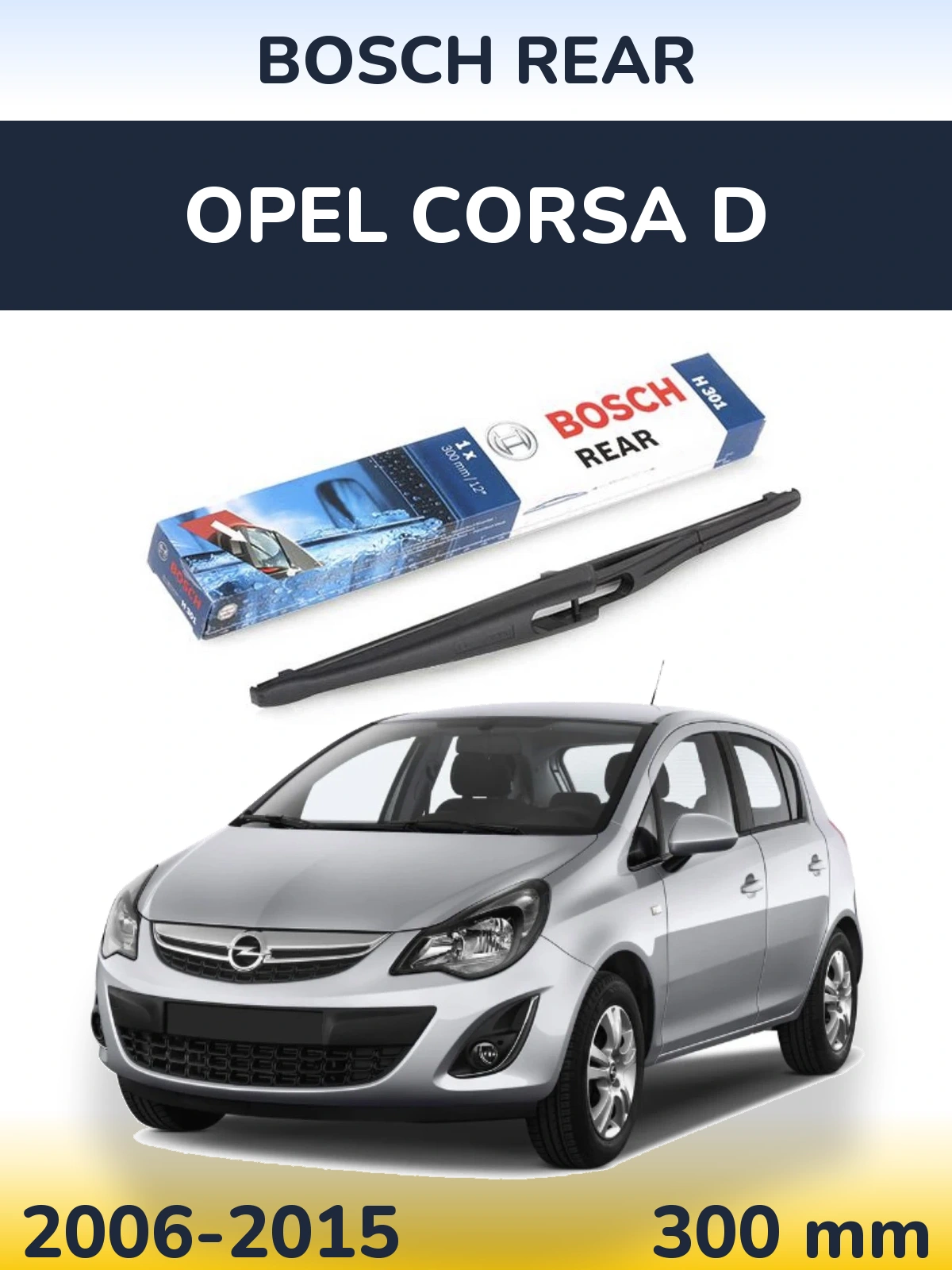 Tylna wycieraczka BOSCH Rear 300 mm do Opel Corsa D 2006-2015