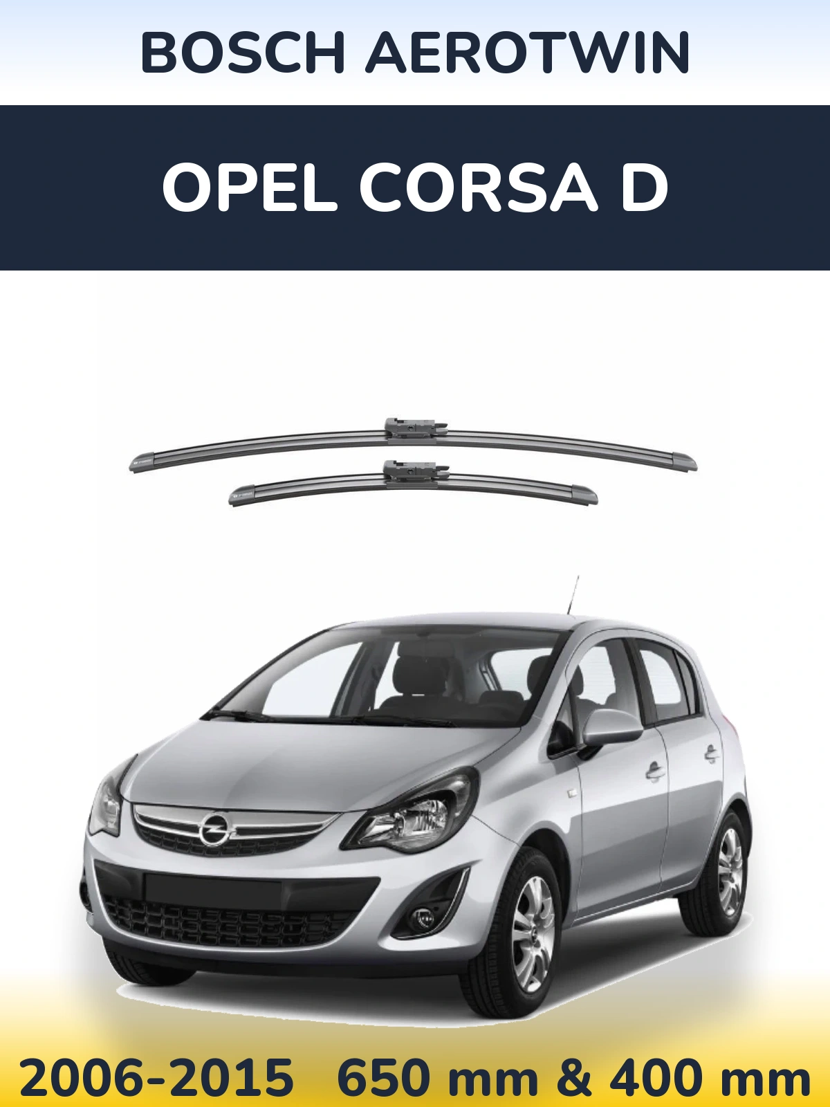 Komplet przednich wycieraczek BOSCH AeroTwin 650 & 400 mm do Opel Corsa D 2006-2015