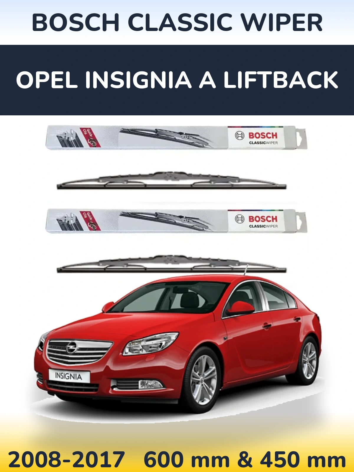 Front wiper blade set BOSCH Classic Wiper 600 & 450 mm for Opel Insignia A liftback 2008-2017
