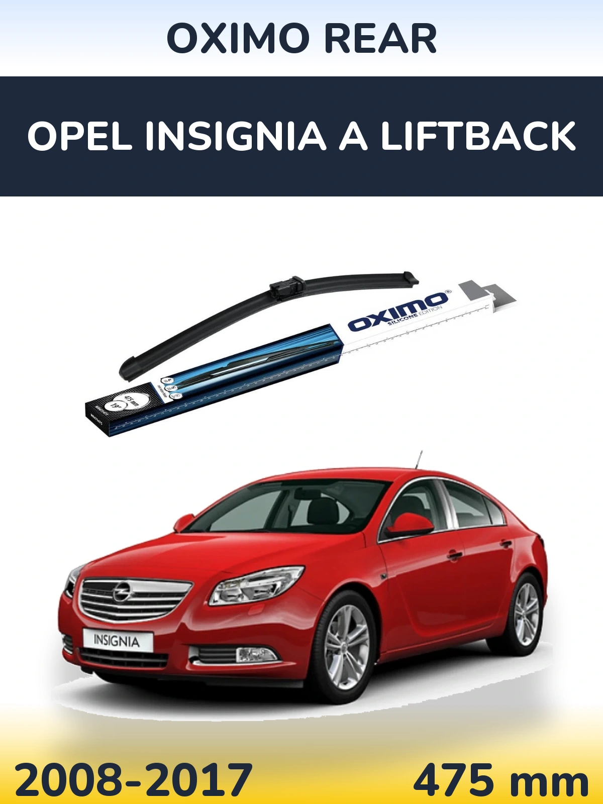Tylna wycieraczka Oximo Rear 475 mm do Opel Insignia A liftback 2008-2017