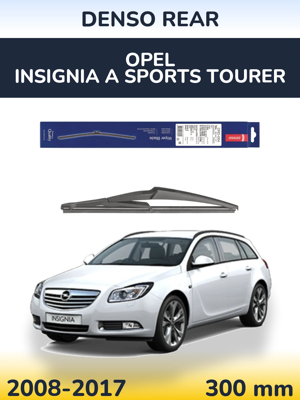 Tylna wycieraczka Denso Rear 300 mm do Opel Insignia A Sports Tourer 2008-2017