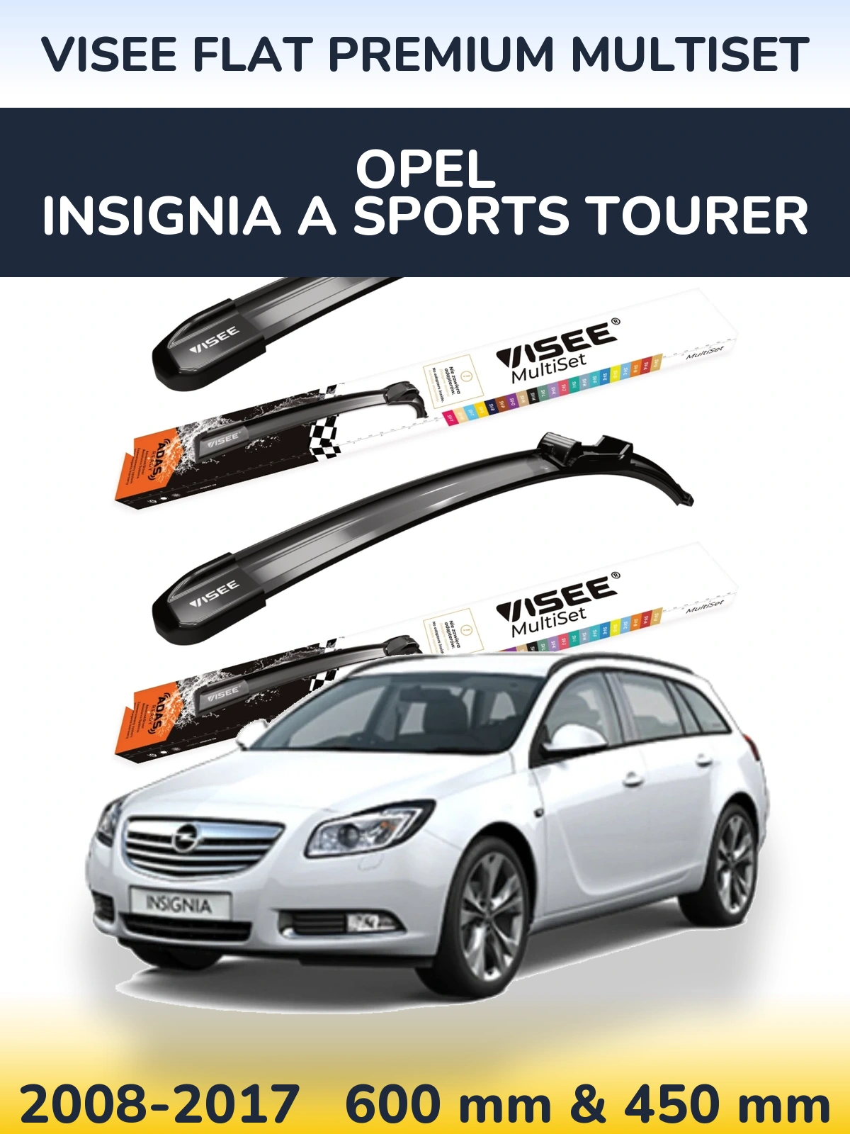 Komplet przednich wycieraczek VISEE FLAT PREMIUM MultiSet 600 & 450 mm do Opel Insignia A Sports Tourer 2008-2017