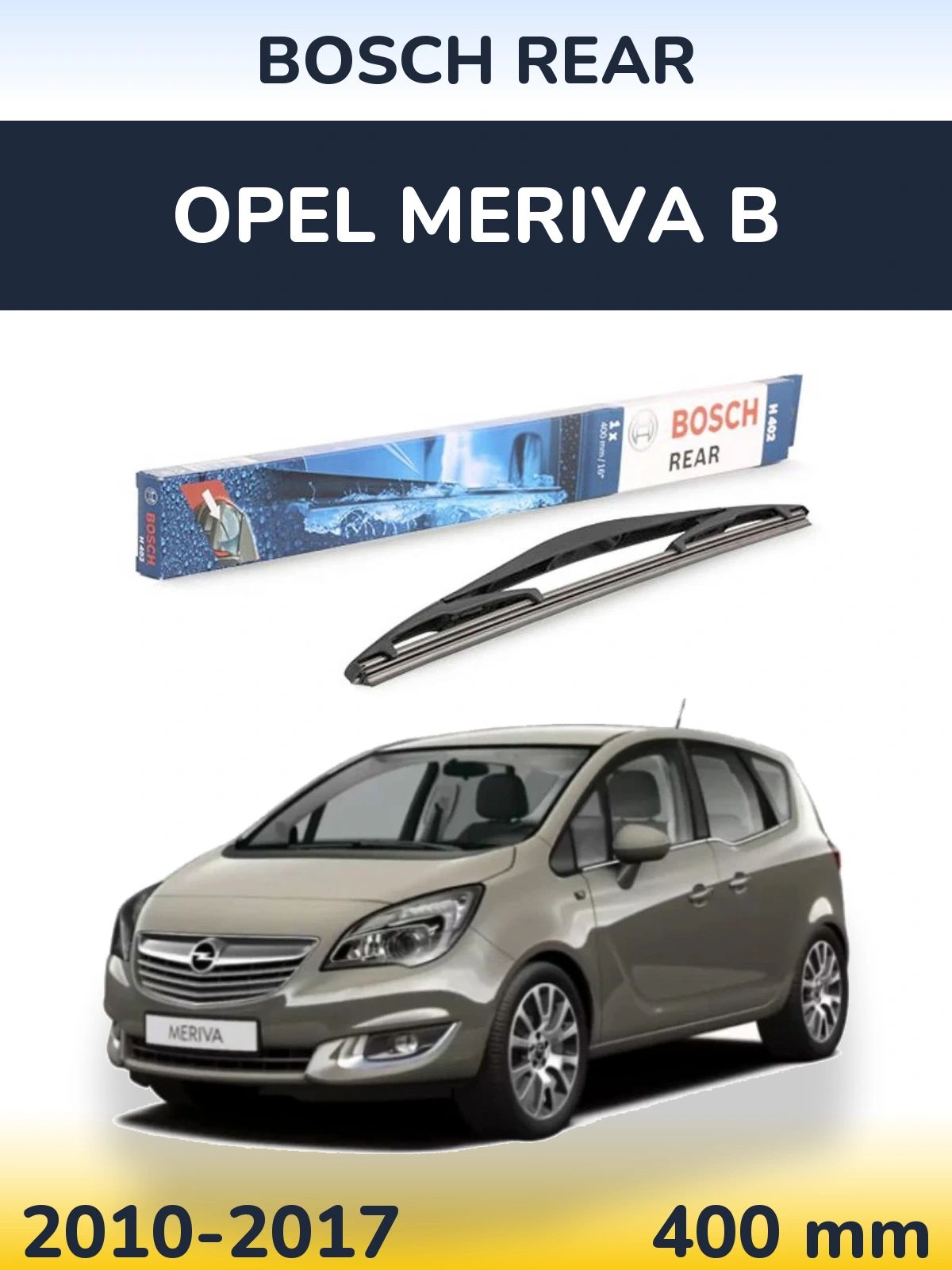 Rear wiper blade BOSCH Rear 400 mm for Opel Meriva B 2010-2017