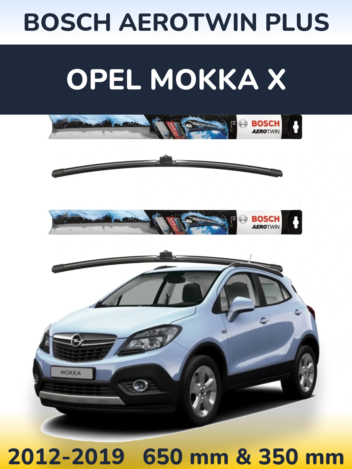 Komplet przednich wycieraczek BOSCH AeroTwin Plus 650 & 350 mm do Opel Mokka X 2012-2019