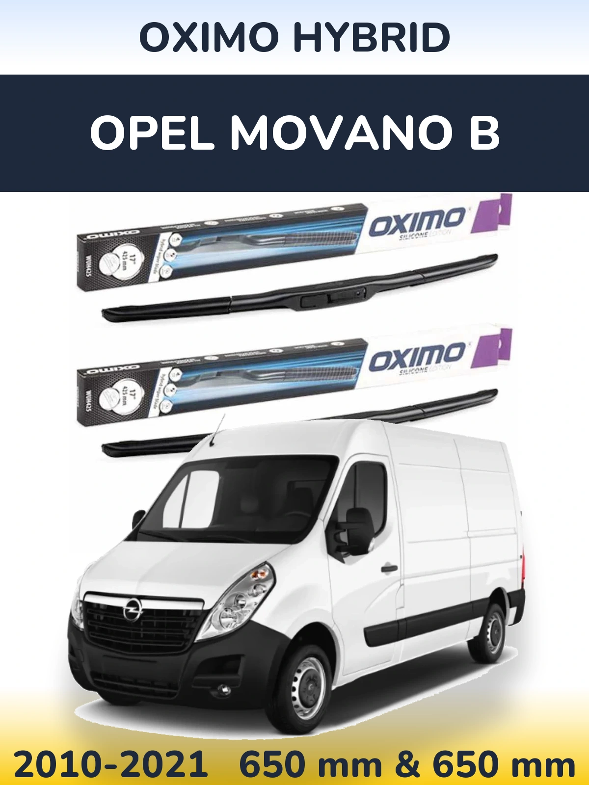 Front wiper blade set Oximo Hybrid 650 & 650 mm for Opel Movano B 2010-2021