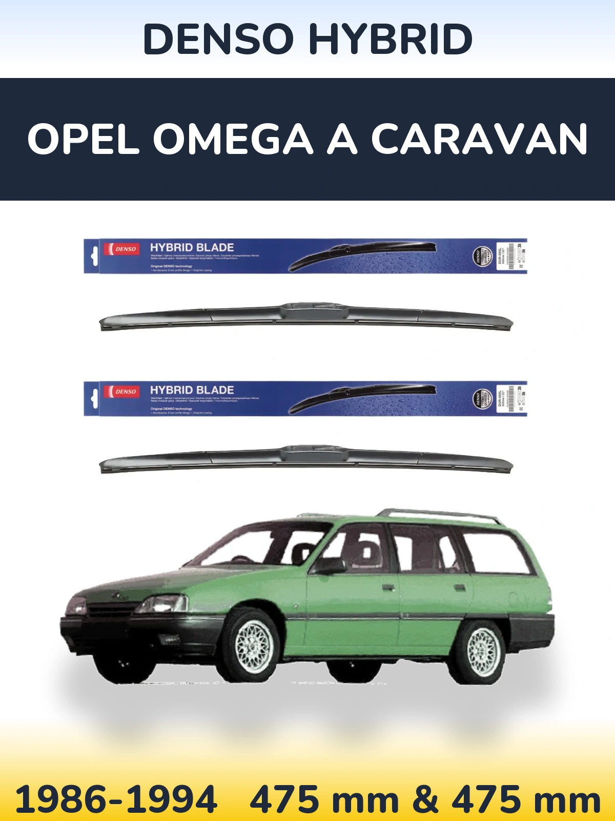 Komplet przednich wycieraczek Denso Hybrid 475 & 475 mm do Opel Omega A Caravan 1986-1994