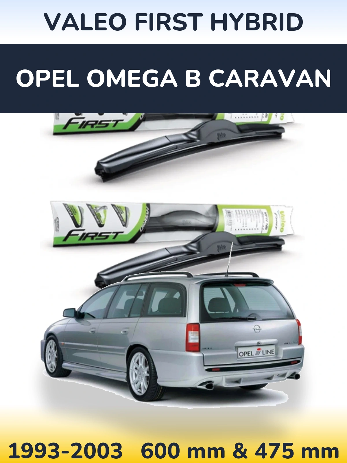 Front wiper blade set Valeo First Hybrid 600 & 475 mm for Opel Omega B Caravan 1993-2003