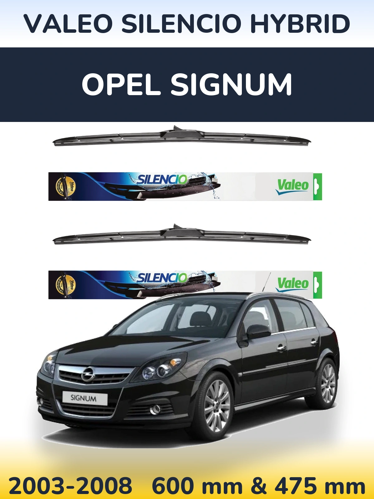 Комплект передніх щіток Valeo Silencio Hybrid 600 & 475 мм для Opel Signum 2003-2008