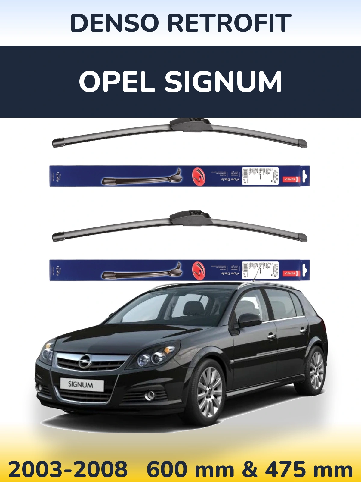 Front wiper blade set Denso Retrofit 600 & 475 mm for Opel Signum 2003-2008
