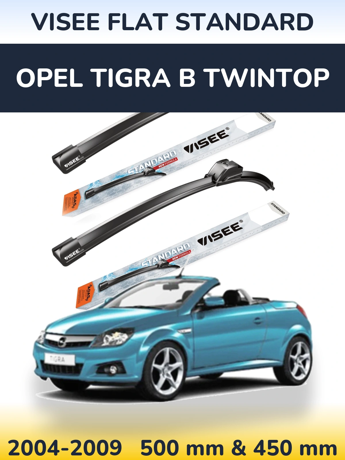 Komplet przednich wycieraczek VISEE FLAT STANDARD 500 & 450 mm do Opel Tigra B TwinTop 2004-2009